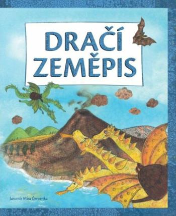 Dračí zeměpis - Jaromír Míra Červenka