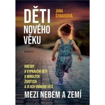 Děti nového věku: Mezi nebem a zemí (978-80-7281-550-0)