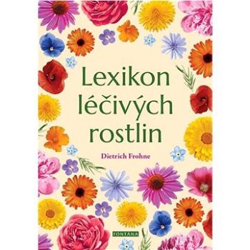 Lexikon léčivých rostlin (978-80-7651-102-6)