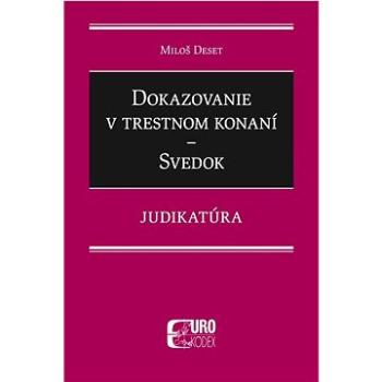 Dokazovanie v trestnom konaní: Svedok (978-80-8155-104-8)