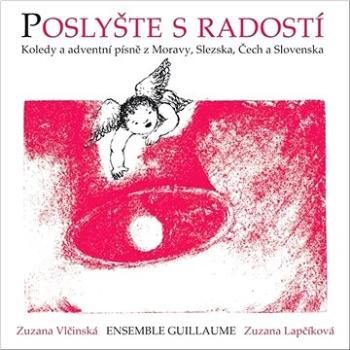 Poslyšte s radostí: 30 koled ve vícehlasých úpravách pro společné muzicírování (9790260107144)