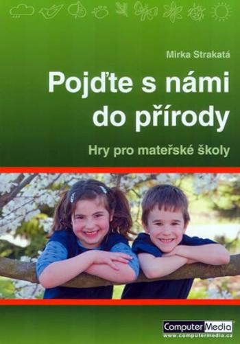 Pojďte s námi do přírody - Strakatá Mirka