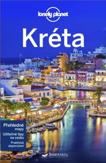 Kréta - Lonely Planet - Andrea Schulte-Peevers, Kevin Raub, Trent Holden, Kate Morgan