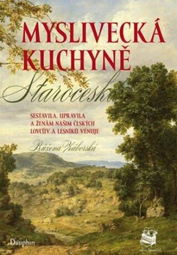 Myslivecká kuchyně staročeská - Růžena Záborská - e-kniha