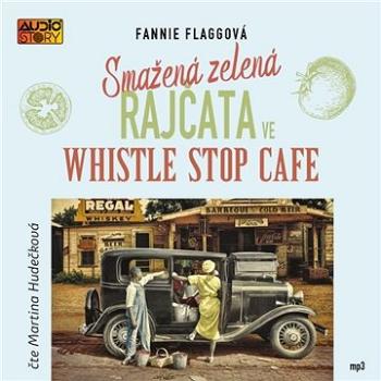 Smažená zelená rajčata ve Whistle Stop Cafe ()