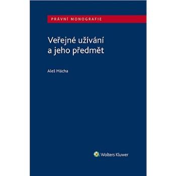 Veřejné užívání a jeho předmět (978-80-7552-855-1)