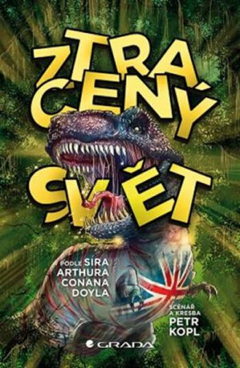 Ztracený svět - Petr Kopl, Sir Arthur Conan Doyle