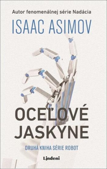 Oceľové jaskyne - Isaac Asimov