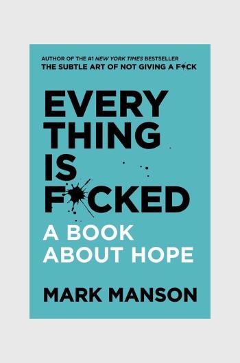 Knížka Everything is F*cked by Mark Manson, English