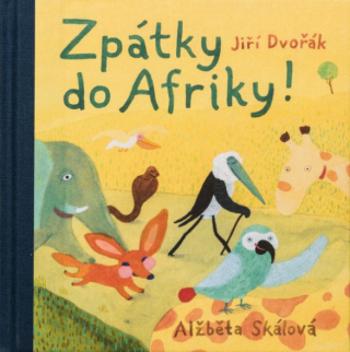 Zpátky do Afriky! - Jiří Dvořák