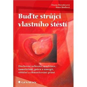 Buďte strůjci vlastního štěstí (978-80-247-3949-6)