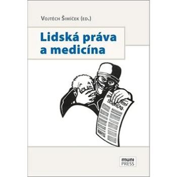 Lidská práva a medicína (978-80-210-8700-2)