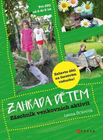 Zahrada dětem - Leona Šťávová - e-kniha