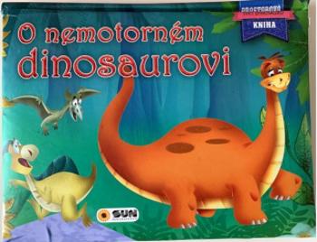 O nemotorném dinosaurovi - Prostorová kniha