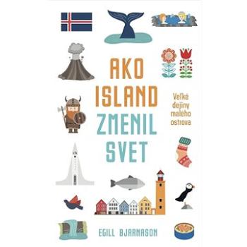 Ako Island zmenil svet (978-80-220-2387-0)