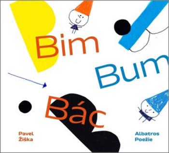 Bim Bum Bác - Pavel Žiška