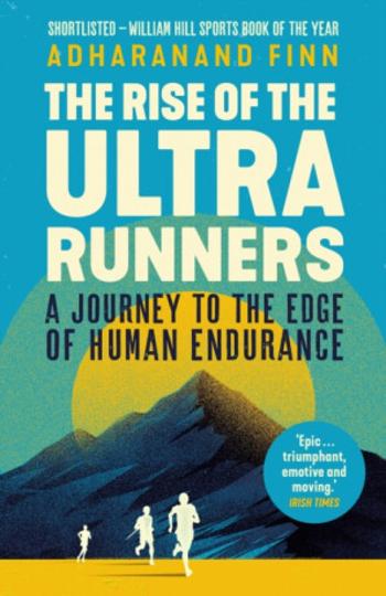 The Rise of the Ultra Runners - Finn Adharanand