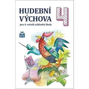 Hudební výchova 4: pro 4. ročník základní školy (978-80-7235-608-9)