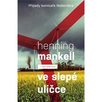 Ve slepé uličce: Případy komisaře Wallandera (978-80-7294-730-0)