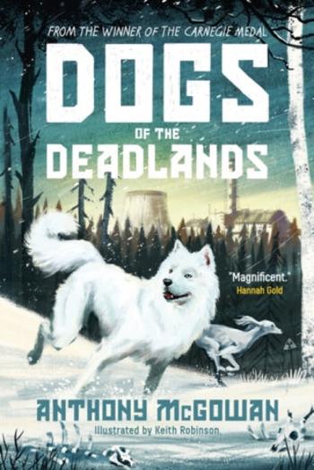 Dogs of the Deadlands - Anthony McGowan