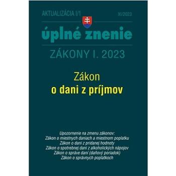 Aktualizácia I/1 2023 – daňové a účtovné zákony: Zákon o dani z príjmov (9772730035140)