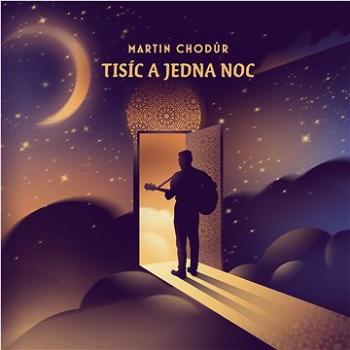 Chodúr Martin: Tisíc a jedna noc - CD (0745178497091)