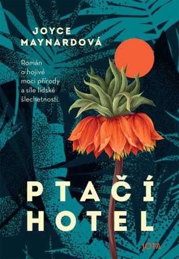 Ptačí hotel - Joyce Maynard - e-kniha