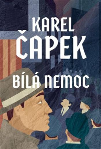 Bílá nemoc - Karel Čapek