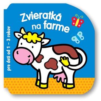 Zvieratká na farme pre deti od 1 - 3 rokov (978-80-8107-830-9)