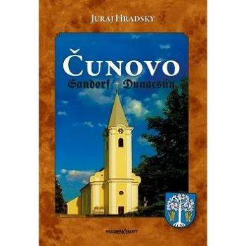 Čunovo: Sarndorf Dunacsún (978-80-569-0170-0)