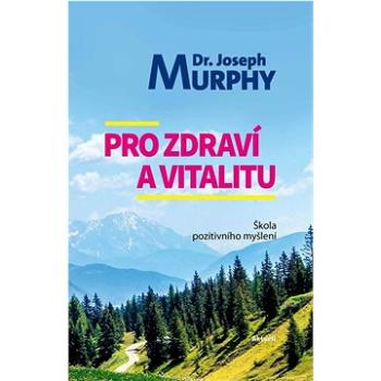 Pro zdraví a vitalitu (978-80-8172-065-9)