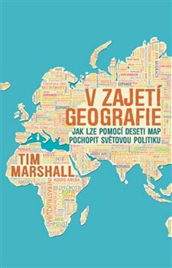 V zajetí geografie - Tim Marshall