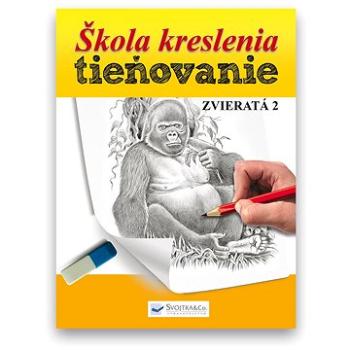 Naučte sa tieňovať ceruzkou Zvieratá a vtáky - II: inovatívna séria knižiek výtvarnej výchovy (978-80-8107-626-8)