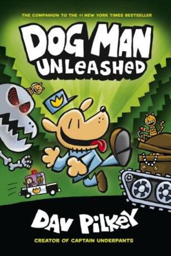 The Adventures of Dog Man 2: Unleashed - Dav Pilkey