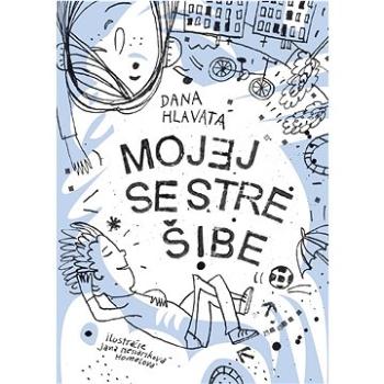 Mojej sestre šíbe (978-80-206-1430-8)