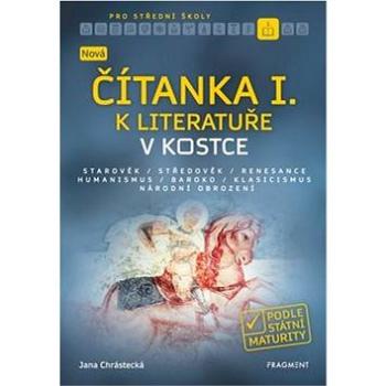 Nová čítanka I. k literatuře v kostce pro SŠ (978-80-253-4316-6)