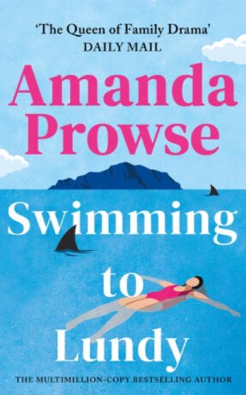 Swimming to Lundy - Amanda Prowseová