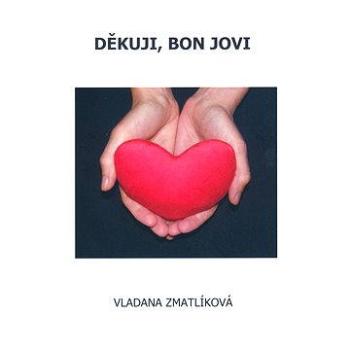 Děkuji, Bon Jovi (978-80-860-3775-2)