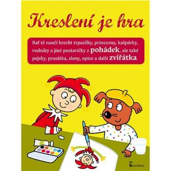 Kreslení je hra: Raf tě naučí kreslit trpaslíky, princezny, kašpárky, vodníky a jiné postavičky (978-80-7292-240-6)