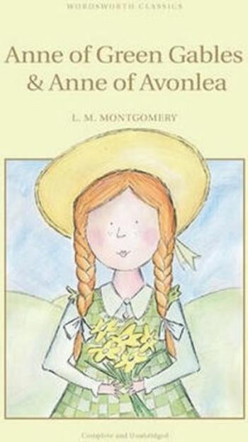 Anne Of Green Gables & Anne Of Avonlea - Lucy Maud, OBE Montgomery