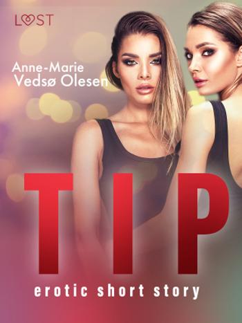 Tip - erotic short story - Anne-Marie Vedsø Olesen - e-kniha