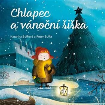 Chlapec a vánoční šiška - Katarína Buffová, Peter Buffa