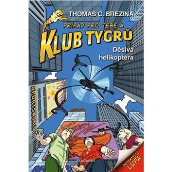 Klub Tygrů Děsivá helikoptéra (978-80-253-5155-0)