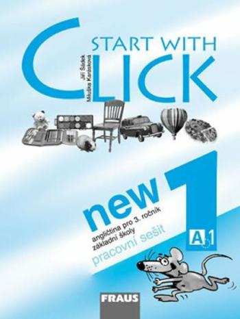 Start with Click New 1 - pracovní sešit - Miluška Karásková, Jiří Šádek