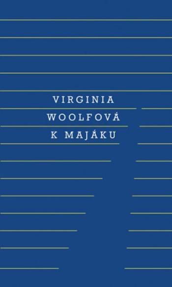 K majáku - Virginia Woolfová