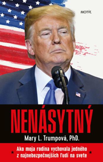 Nenásytný - Mary L. Trumpová