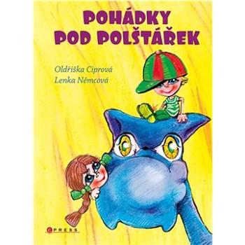 Pohádky pod polštářek  (978-80-264-4153-3)