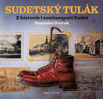 Sudetský tulák - Stanislav Dvořák - e-kniha