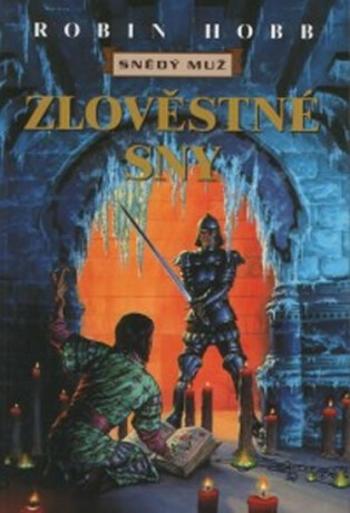 Snědý muž VII : Zlověstné sny - Robin Hobb