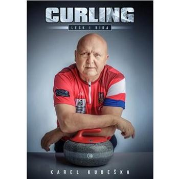 CURLING: Lesk i bída (978-80-278-0025-4)